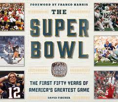 The Super Bowl | Book by David Fischer, Franco Harris | Official Publisher  Page | Simon & Schuster