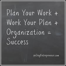 Image result for Plan your work, work your plan