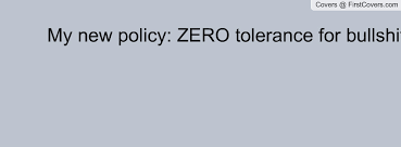 Zero Tolerance Quotes. QuotesGram via Relatably.com