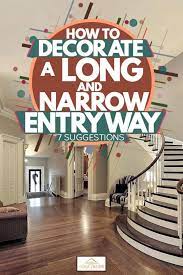 to decorate a long and narrow entryway