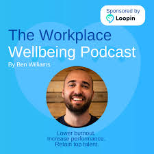 The Workplace Wellbeing Podcast