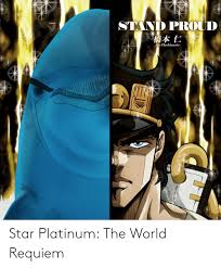 En el modo de historia del videojuego jojo's bizarre adventure: Star Platinum The World Requiem Star Meme On Me Me