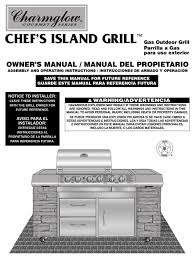 charmglow chef s island grill owner s