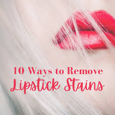 lipstick stain removal how to get