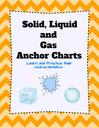 Solid Liquid And Gas Anchor Charts