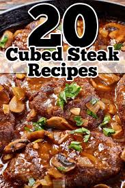 20 best cube steak recipes savoring