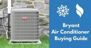 Bryant air conditioner buyer's guide. Bryant Air Conditioner Reviews Prices March 2021