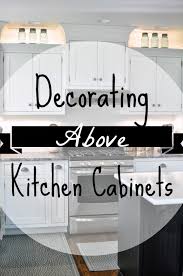 decorating above the cabinets