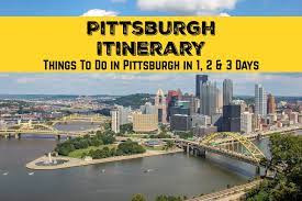 pittsburgh itinerary things to do in