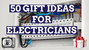 electrician tools 2021 50 gift ideas