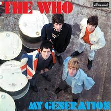 On oct 13th 1965, the who recorded 'my generation', at pye studios, . My Generation Why Don T You All F Fade Away This Day In Music