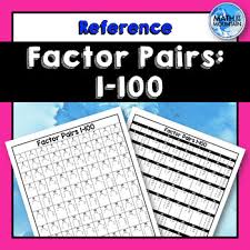 Factor Pairs Chart 1 100 A Cheat Sheet For Factoring Quadratic Trinomials