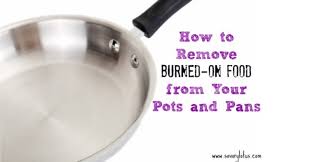 how to remove burned on food from your