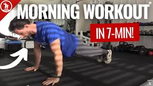 7 minute morning workout routine for