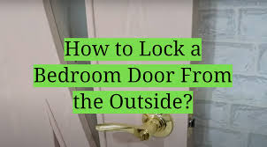 a lock on their bedroom door