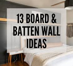 13 Board Batten Wall Ideas For Every