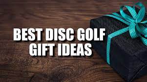 best disc golf gift ideas the