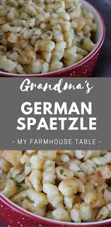 grandma s german spaetzle my
