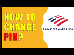 how to change pin bank of america card