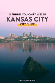 11 things you can t miss in kansas city