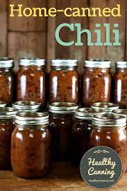 home canned chili healthy canning