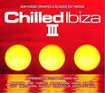 Chilled Ibiza, Vol. 3