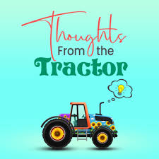 Thoughts from the Tractor - Brenda PM