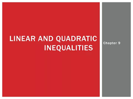 Ppt Linear And Quadratic Inequalities