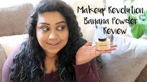 makeup revolution banana powder review