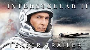 Interstellar was such a good. Interstellar 2 2021 Teaser Youtube