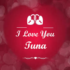 50 best love images for tuna