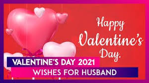 valentine s day 2021 wishes for husband