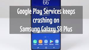 Samsung tablet apps keep crashing fix. Easy Steps How To Fix Google Play Services That Keeps Crashing On Samsung Galaxy S8 Plus Youtube