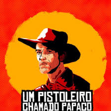 Um Pistoleiro Chamado Papaco