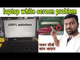 laptop white screen problem you
