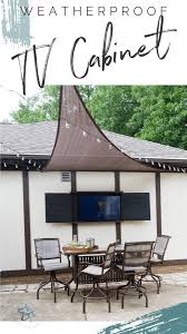 Diy Weatherproof Outdoor Tv Cabinet