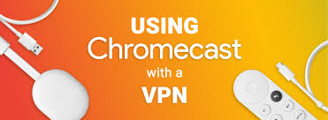 how to use chromecast with a vpn