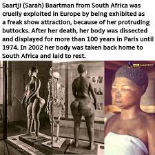 Mr. Imhotep - Do you know the story of Sara Baartman?! Sexism - During 1814–70, there were at least seven scientific descriptions of the bodies of Black women done in comparative anatomy.