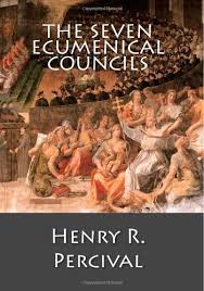 The Seven Ecumenical Councils Amazon Co Uk Henry R