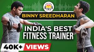 best fitness trainer binny sreedharan
