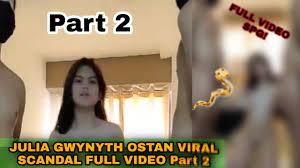 JULIA GWYNYTH OSTAN VIRAL SCANDAL FULL VIDEO PART 2| JULIA OSTAN - YouTube