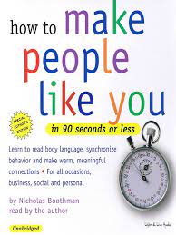 People tend not to give those who have. How To Make People Like You In 90 Seconds Or Less Black Gold Cooperative Library System Overdrive