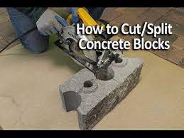 How To Cut And Split Concrete Blocks
