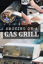 how to smoke on a gas grill hey grill