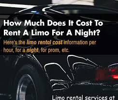 Renting a limo for a whole day in new york (cost and price information) we use custom pricing for every charter. How Much Does It Cost To Rent A Limo For A Night