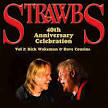 Strawbs 40th Anniversary Celebration, Vol. 2: Rick Wakeman & Dave Cousins [19 Tracks]