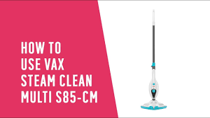 vax steam clean multi s85 cm