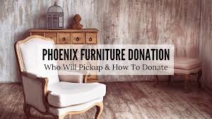 phoenix furniture donation 2023 who