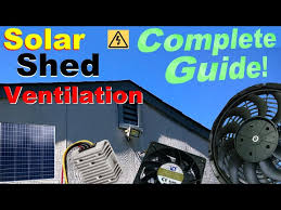 solar shed ventilation complete guide