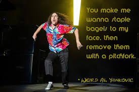 As much as people are griping about the internet taking sales away from artists. Al Yankovic Quotes Quotesgram